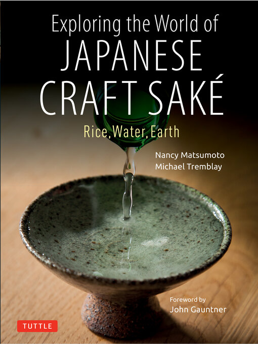 Title details for Exploring the World of Japanese Craft Sake by Nancy Matsumoto - Wait list